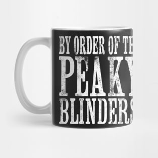 By Order of the Peaky Blinders Mug